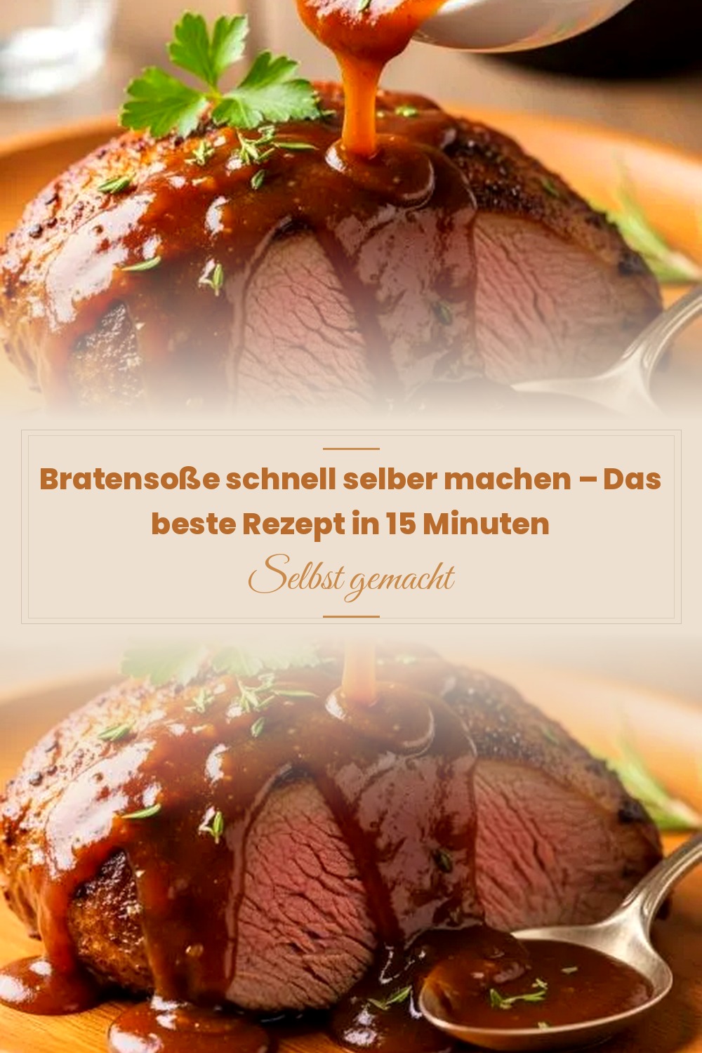 Pinterest Pin: Bratensoße schnell selber machen – Das beste Rezept in 15 Minuten