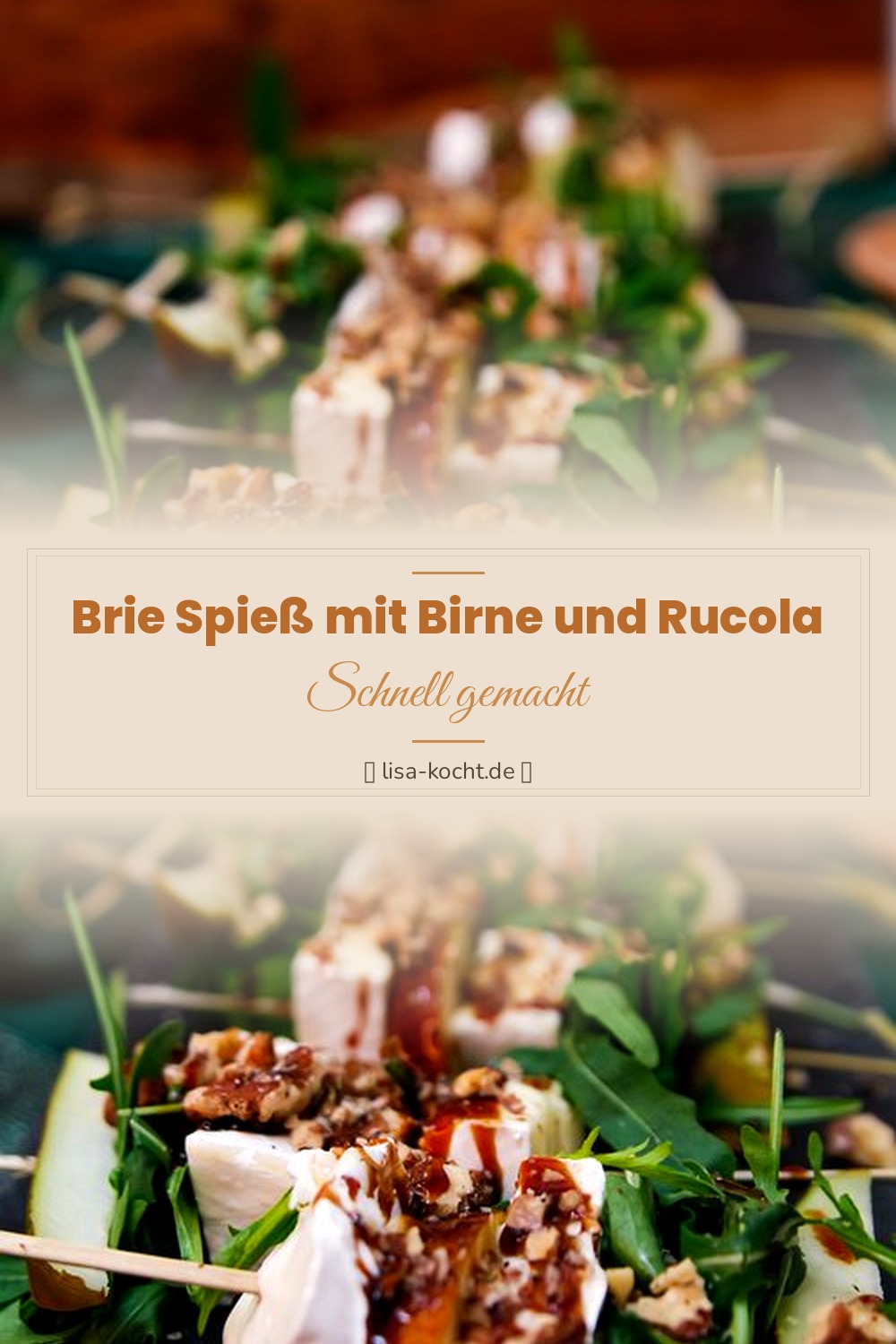 Pinterest Pin: Brie-Spieß mit Birne & Rucola – Elegantes Fingerfood