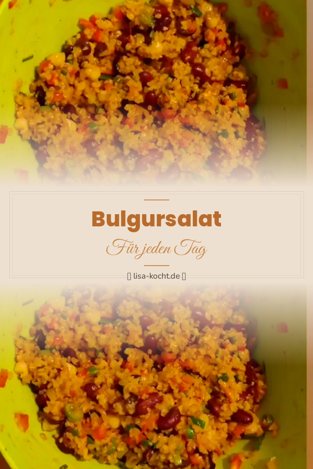 Pinterest Pin: Bulgursalat Rezept – Frisch, leicht & schnell gemacht