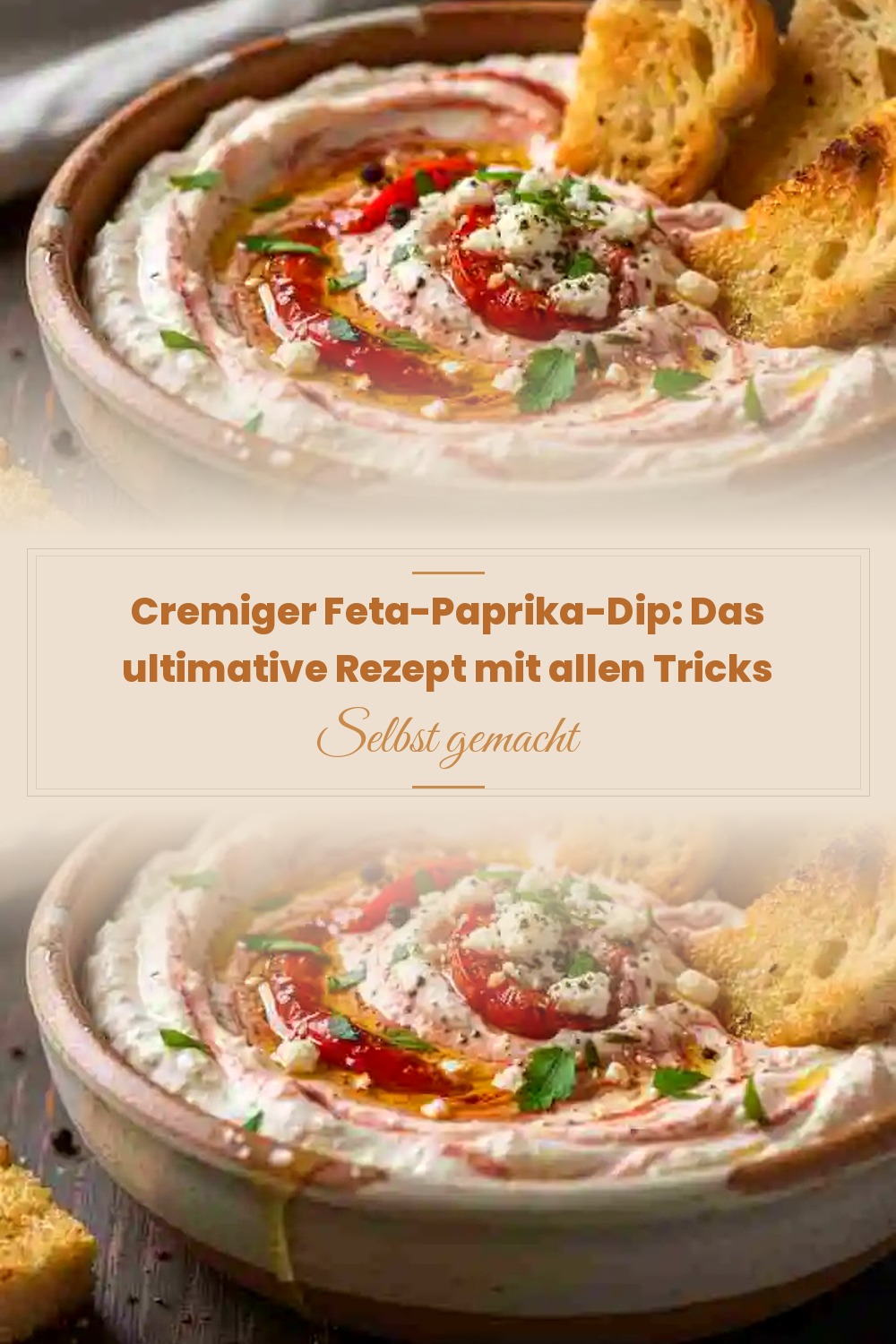 Pinterest Pin: Cremiger Feta-Paprika-Dip: Das ultimative Rezept mit allen Tricks