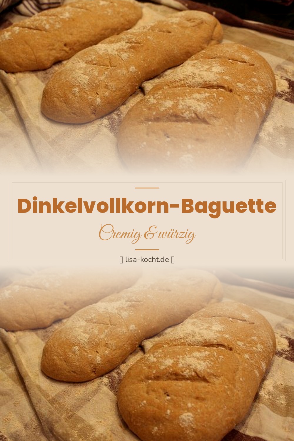 Pinterest Pin: Dinkelvollkorn Baguette – Knuspriges Brot selber backen