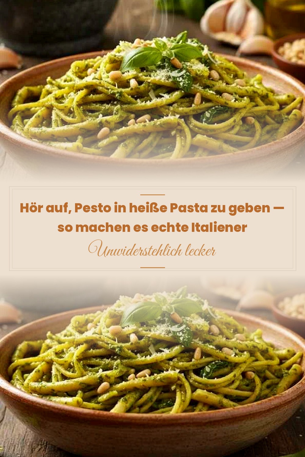 Pinterest Pin: Hör auf, Pesto in heiße Pasta zu geben — so machen es echte Italiener