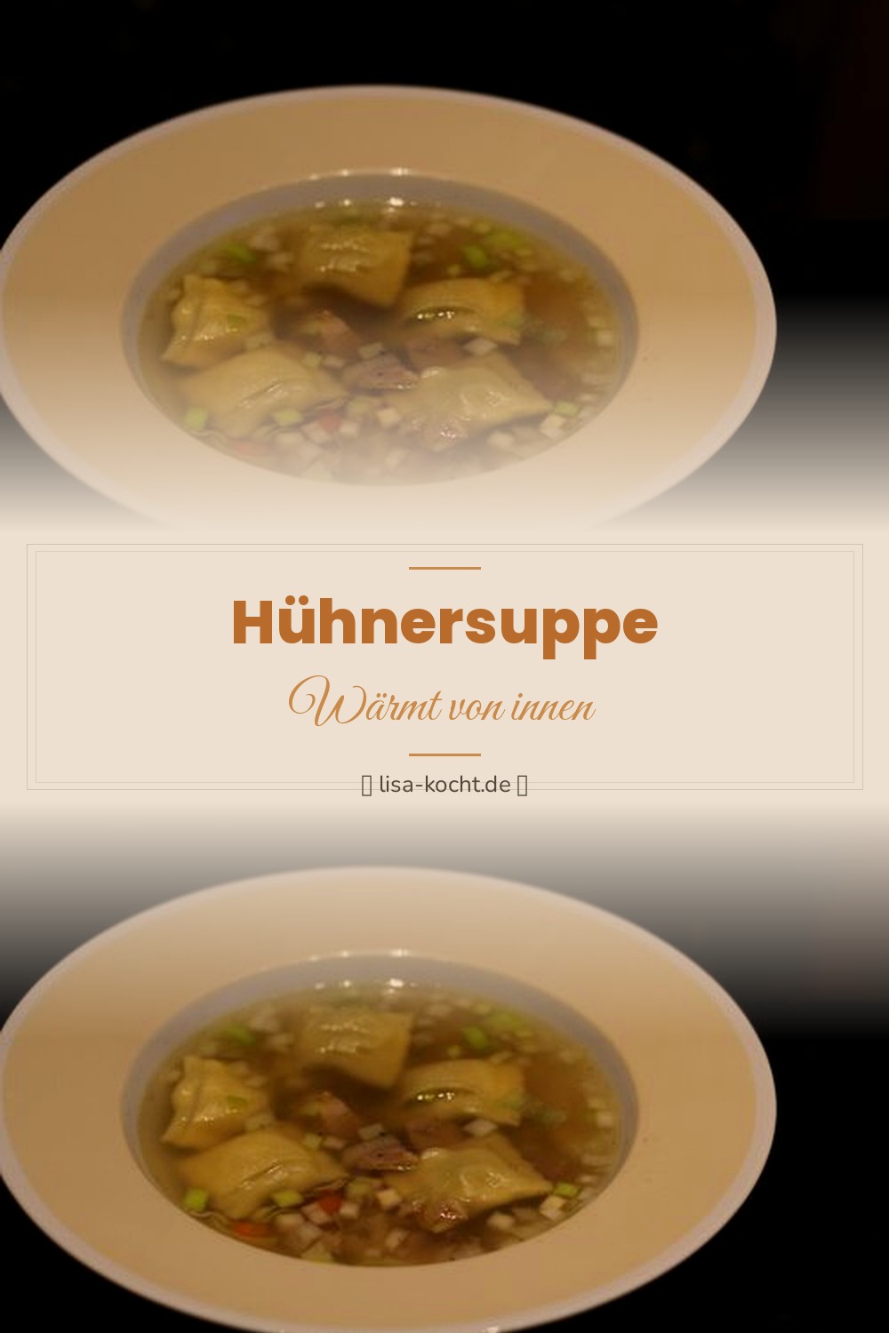 Pinterest Pin: Hühnersuppe Rezept – Die heilende Kraftbrühe von Oma