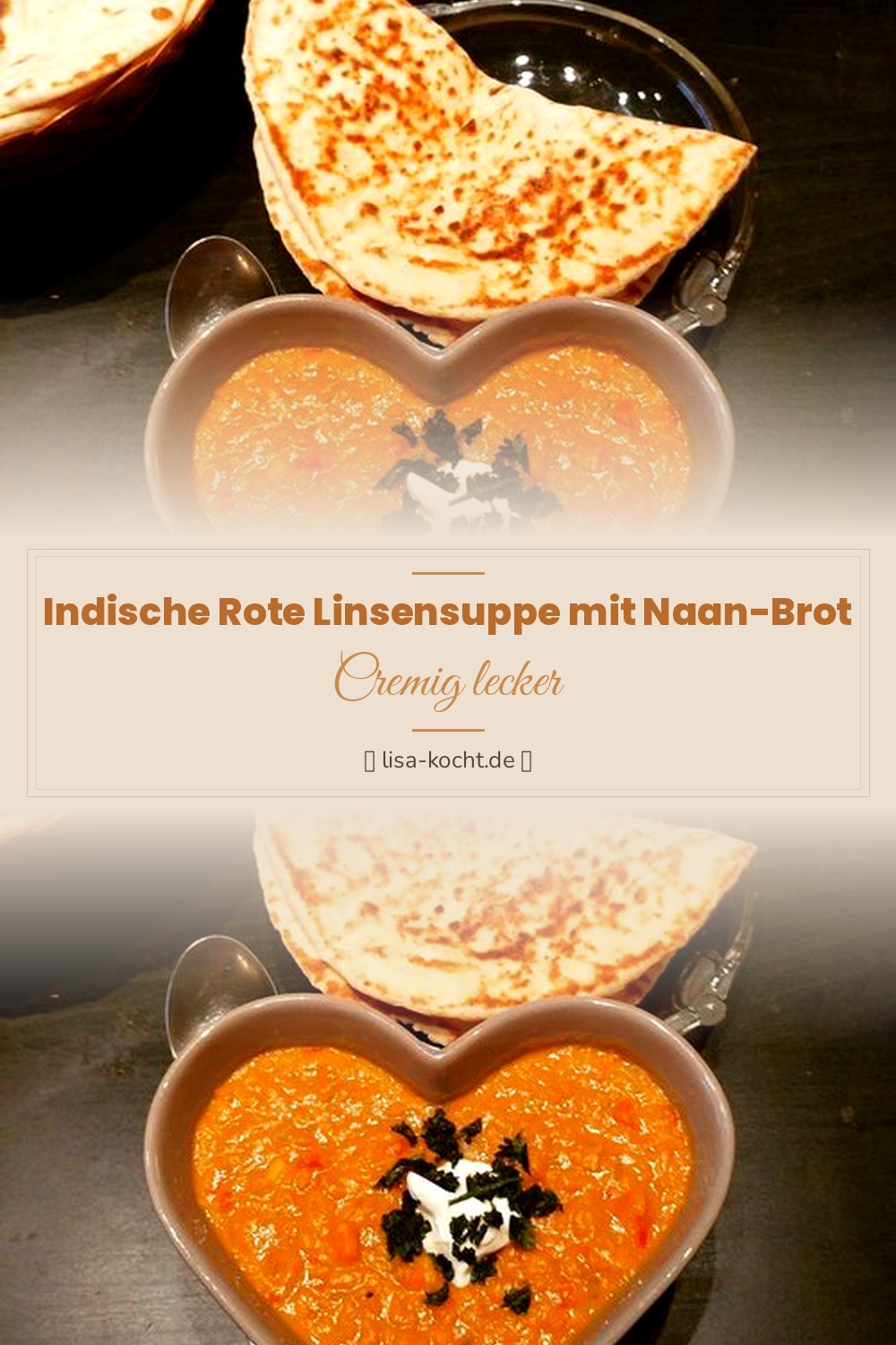Pinterest Pin: Rote Linsensuppe indisch – Mit Naan Brot & Kokos