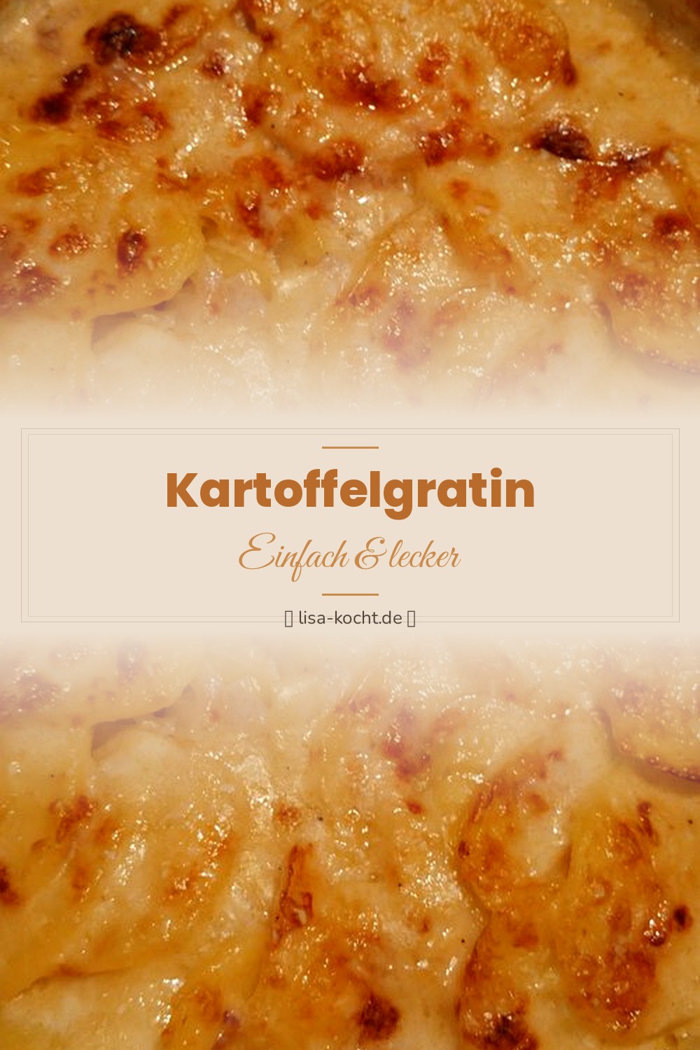 Pinterest Pin: Kartoffelgratin Rezept – Cremig überbacken mit Käse