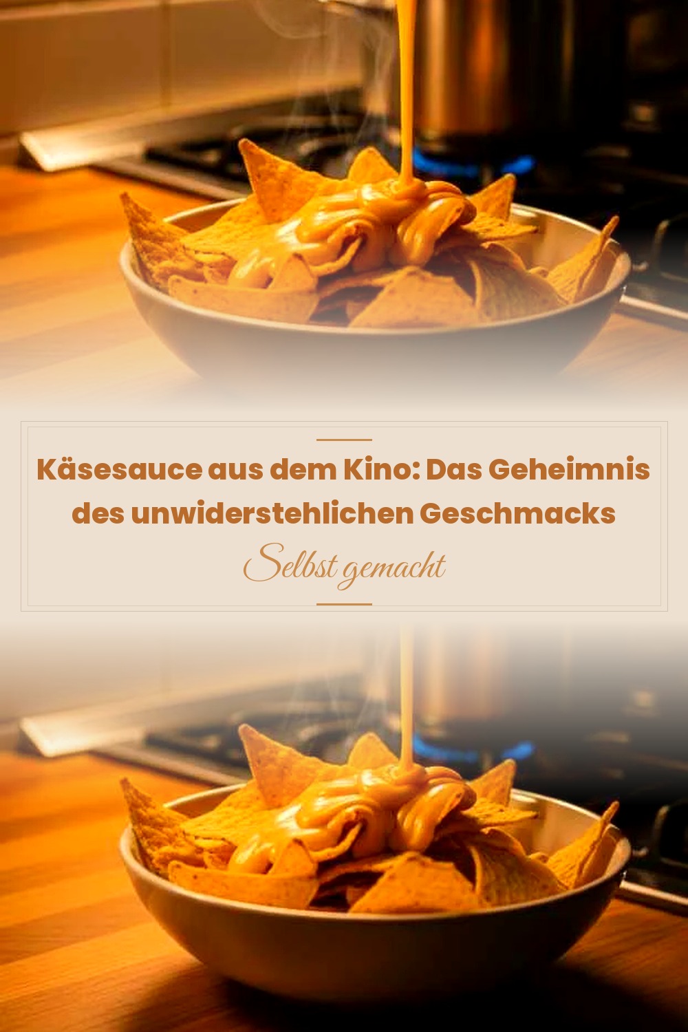 Pinterest Pin: Käsesauce aus dem Kino: Das Geheimnis des unwiderstehlichen Geschmacks