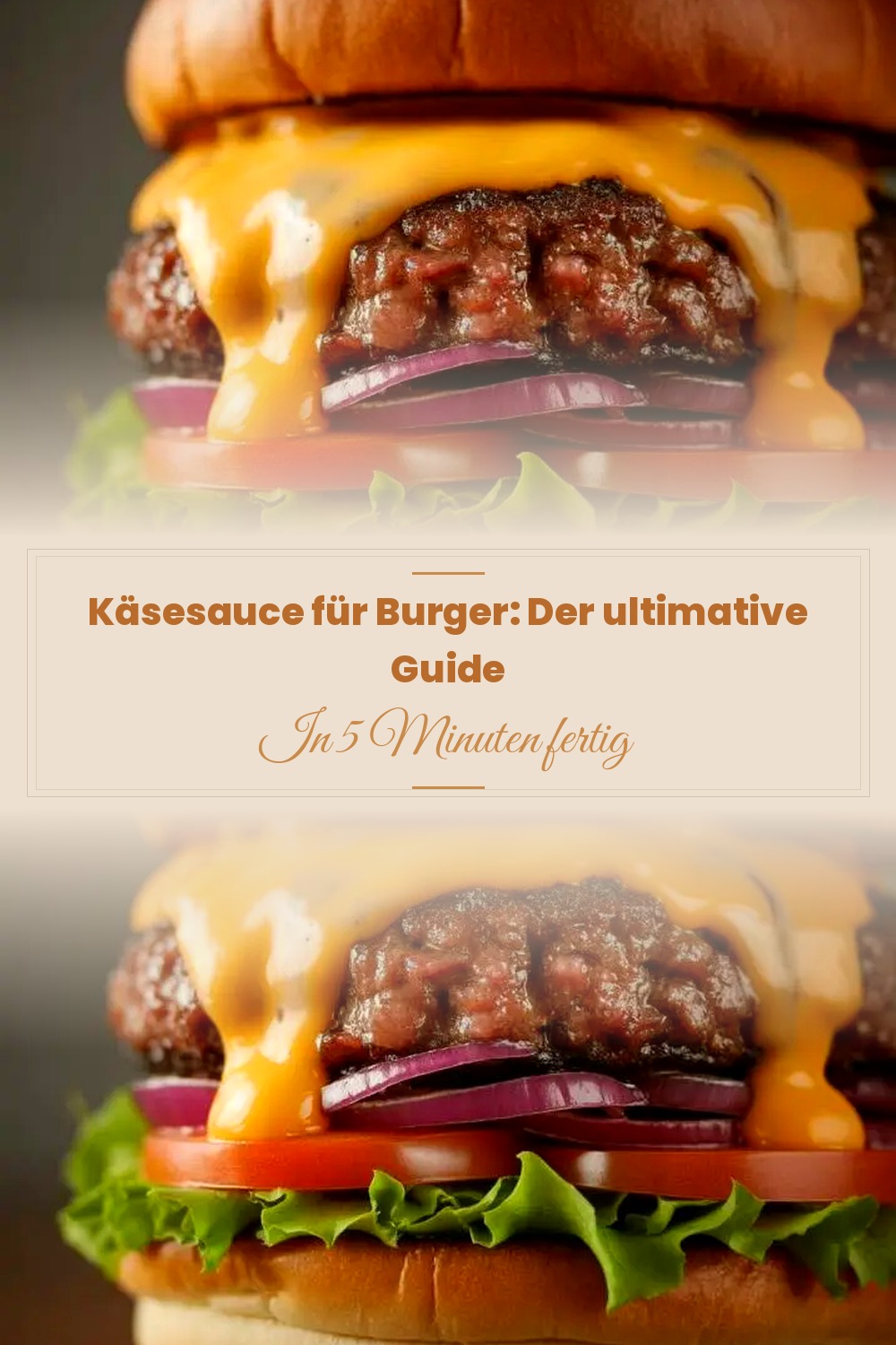 Pinterest Pin: Käsesauce für Burger: Der ultimative Guide