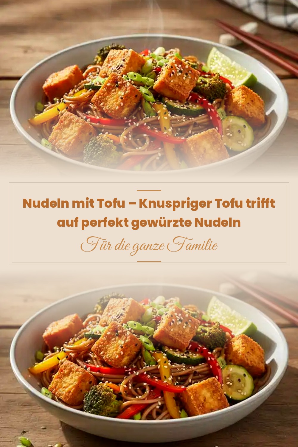 Pinterest Pin: Nudeln mit Tofu – Knuspriger Tofu trifft auf perfekt gewürzte Nudeln