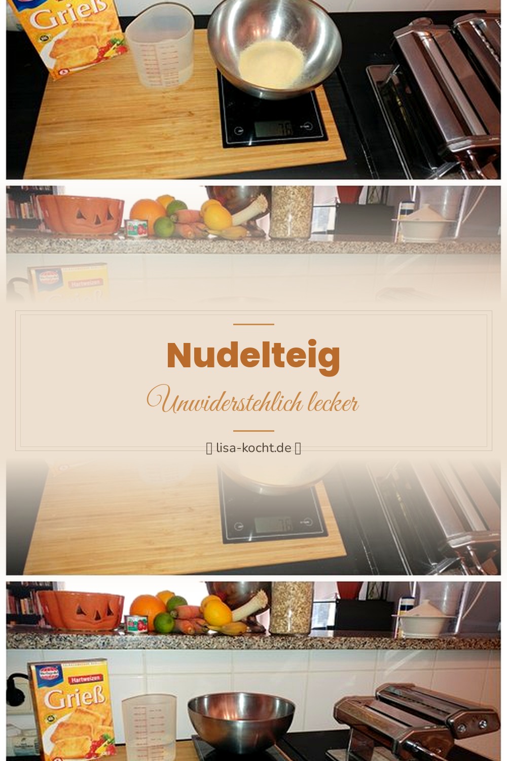 Pinterest Pin: Nudelteig selber machen – Der perfekte Pastateig