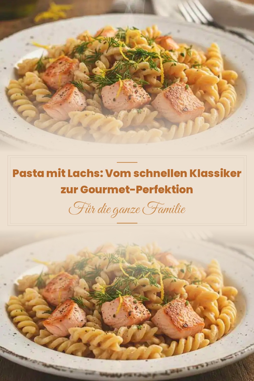 Pinterest Pin: Pasta mit Lachs: Vom schnellen Klassiker zur Gourmet-Perfektion