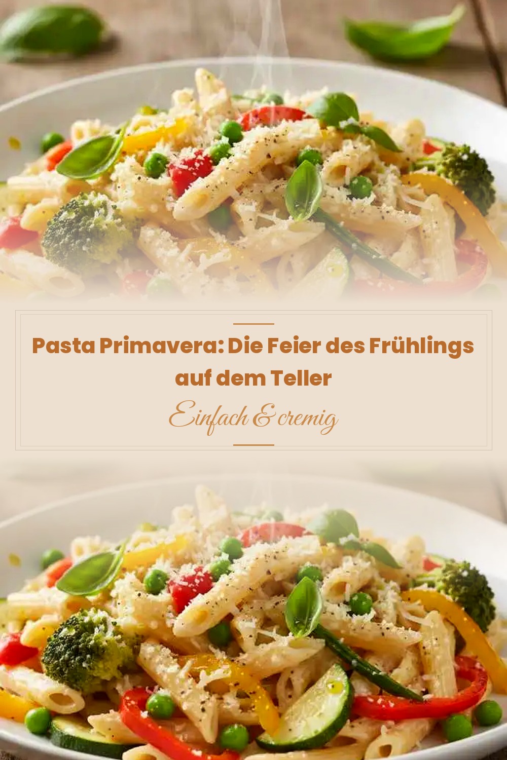 Pinterest Pin: Pasta Primavera: Die Feier des Frühlings auf dem Teller