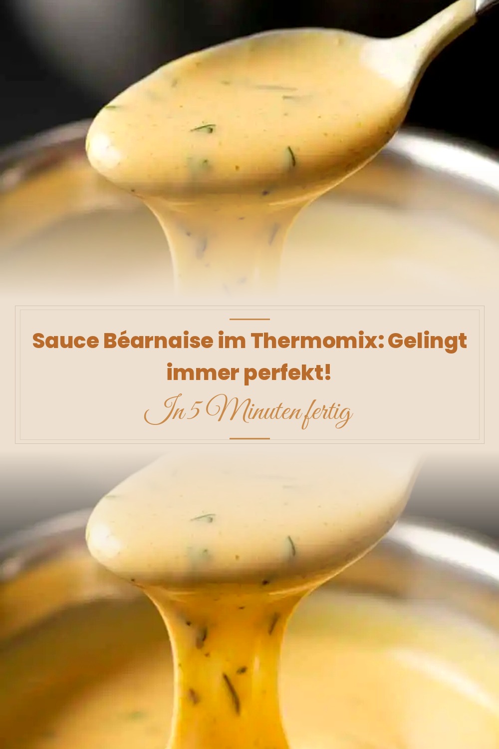 Pinterest Pin: Sauce Béarnaise im Thermomix: Gelingt immer perfekt!