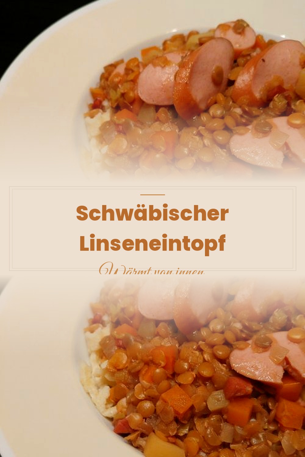 Pinterest Pin: Schwäbischer Linseneintopf – Deftig & herzhaft