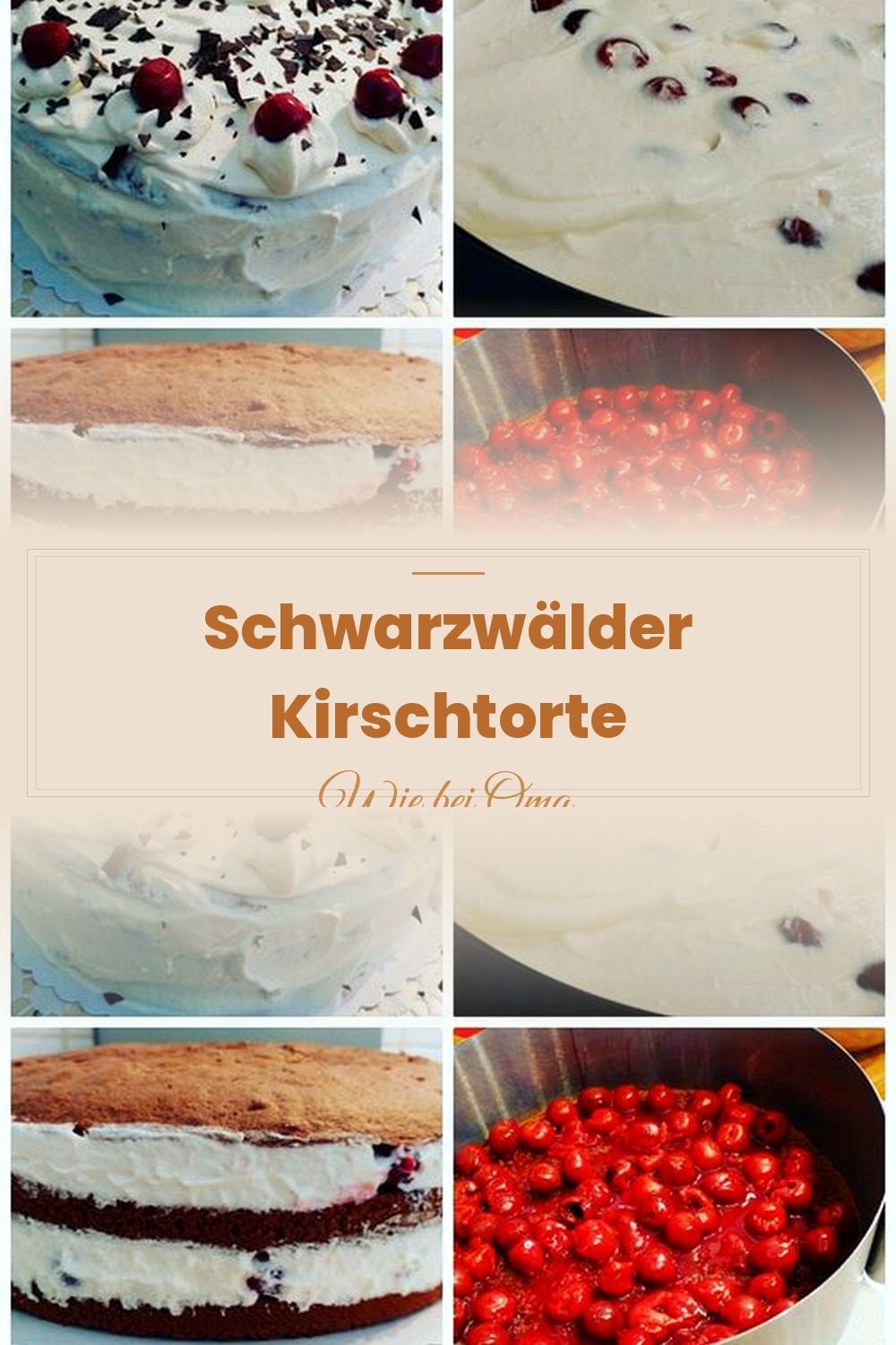 Pinterest Pin: Schwarzwälder Kirschtorte – Das Originalrezept aus dem Schwarzwald