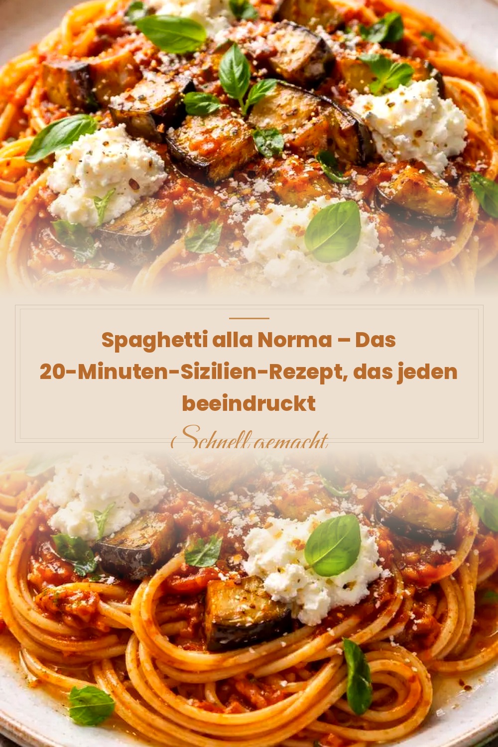 Pinterest Pin: Spaghetti alla Norma – Das 20-Minuten-Sizilien-Rezept, das jeden beeindruckt