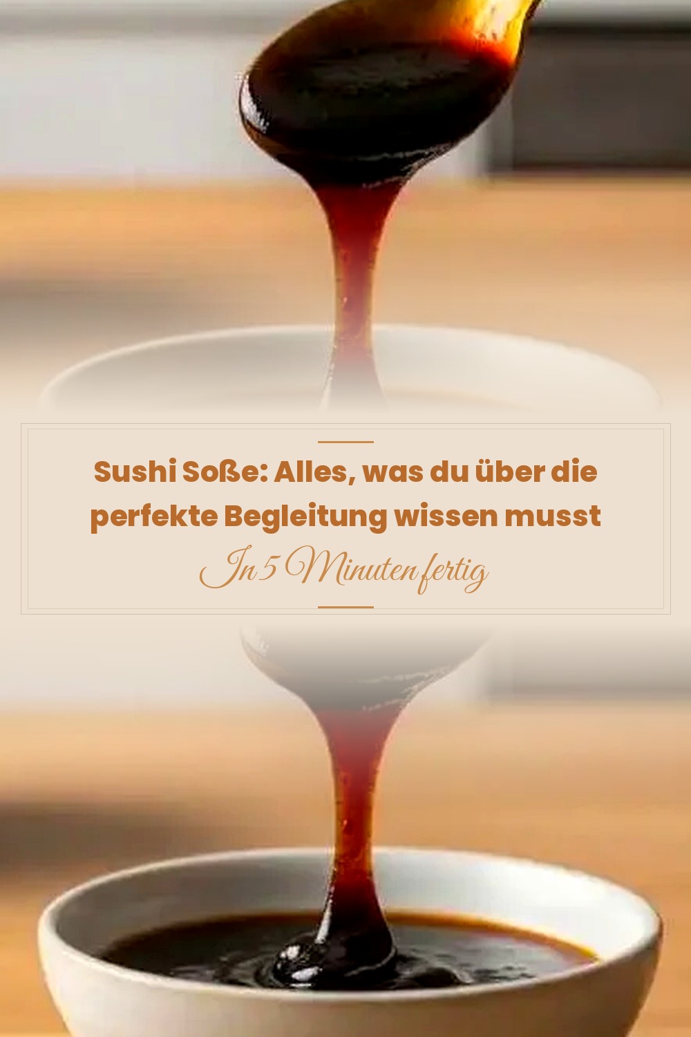 Pinterest Pin: Sushi Soße: Alles, was du über die perfekte Begleitung wissen musst