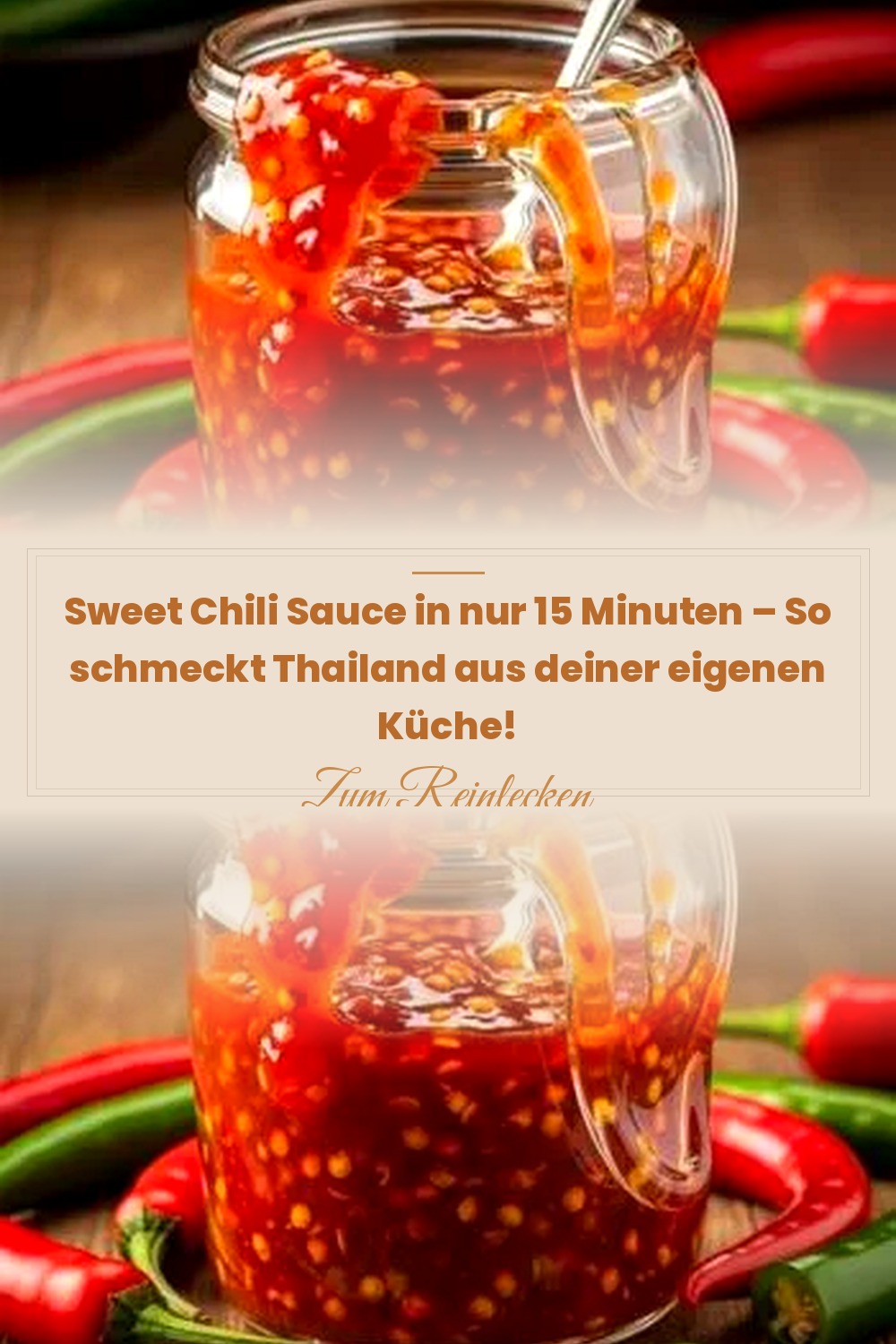 Pinterest Pin: Sweet Chili Sauce in nur 15 Minuten – So schmeckt Thailand aus deiner eigenen Küche!