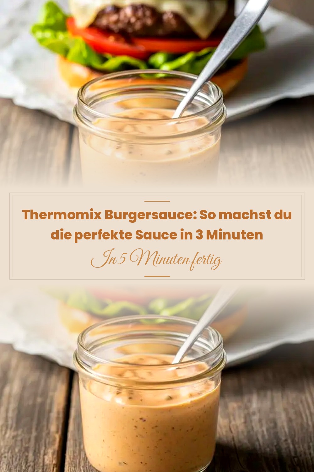 Pinterest Pin: Thermomix Burgersauce: So machst du die perfekte Sauce in 3 Minuten