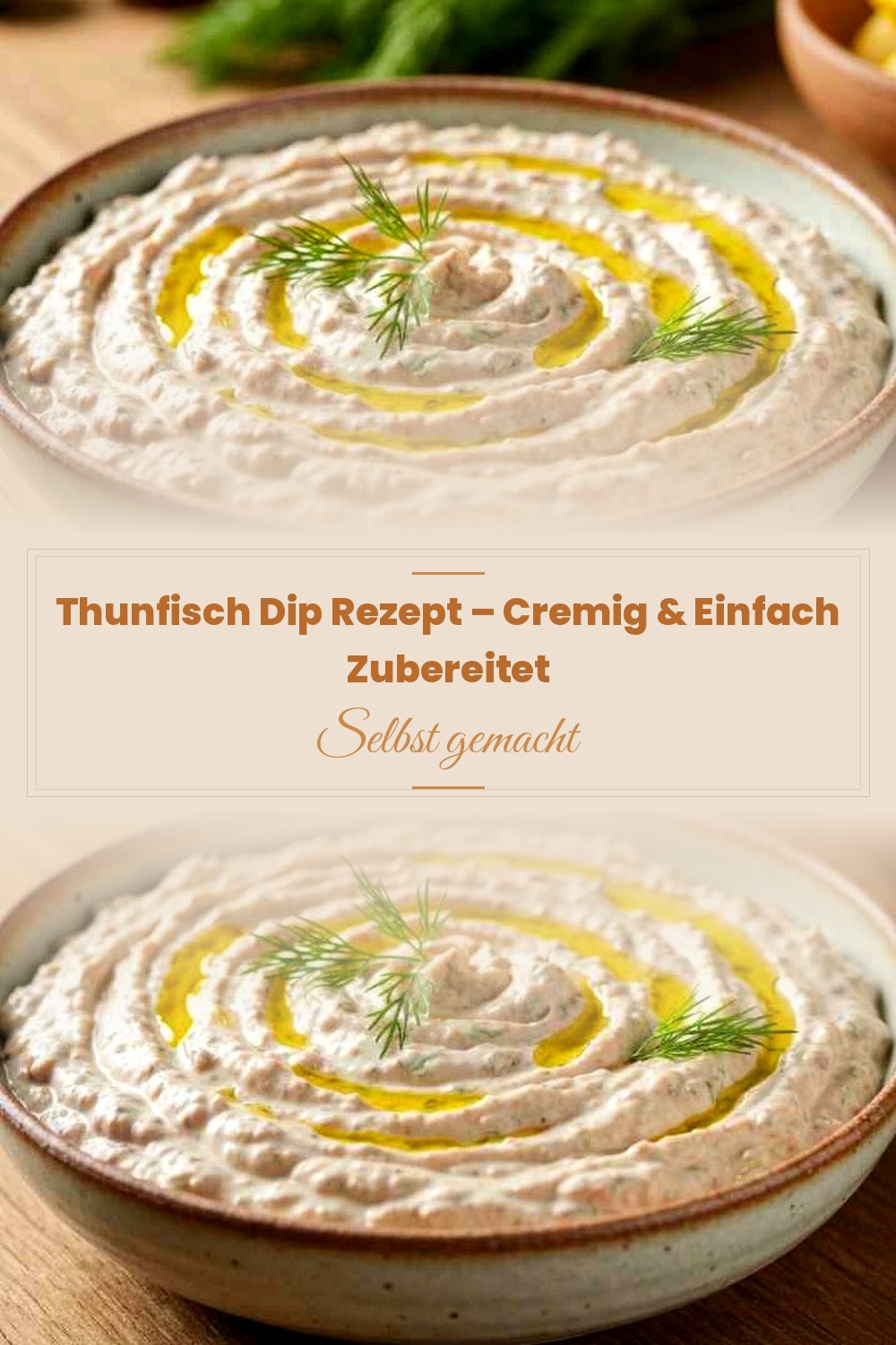 Pinterest Pin: Thunfisch Dip Rezept – Cremig & Einfach Zubereitet