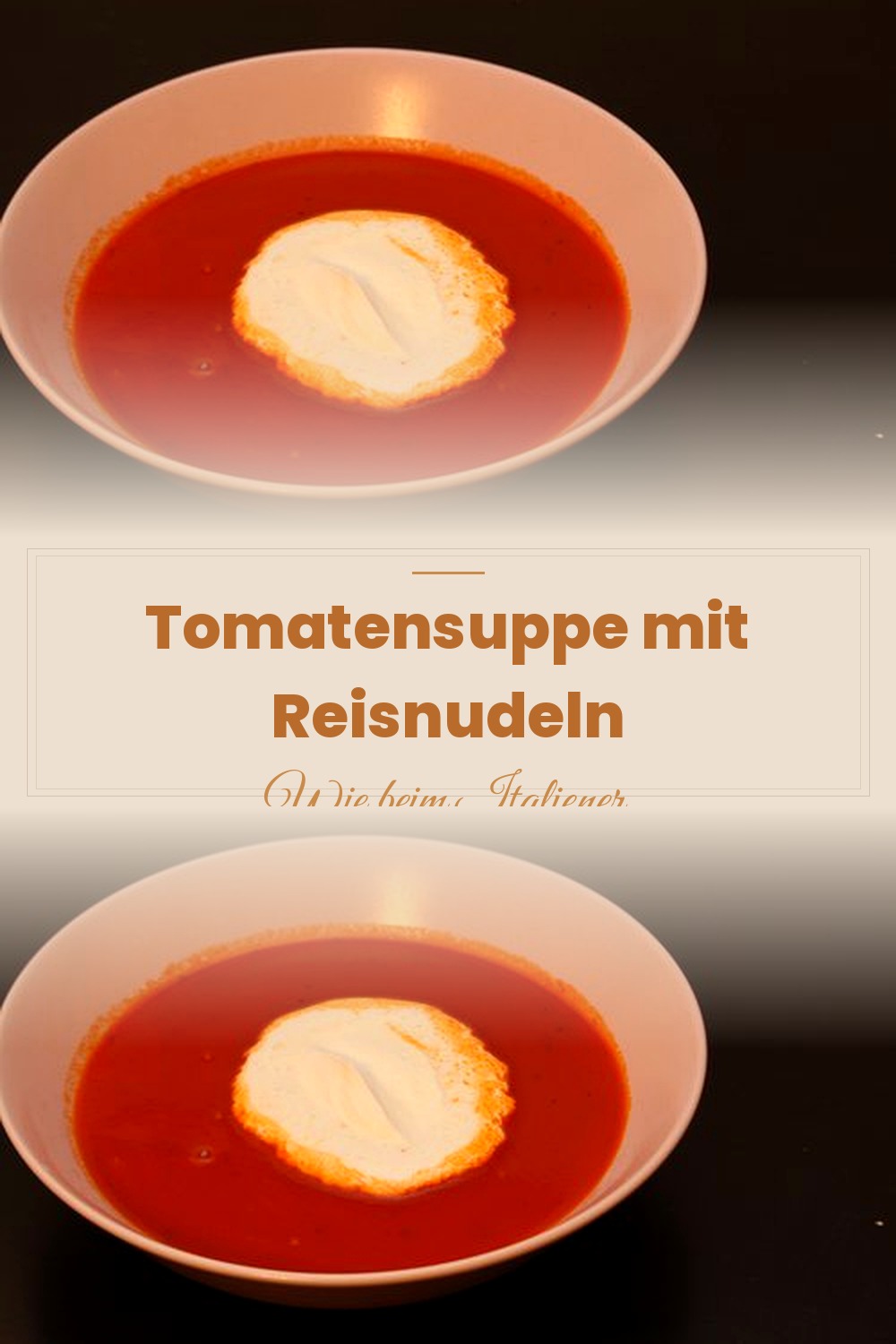 Pinterest Pin: Tomatensuppe mit Reisnudeln – Leicht & wärmend