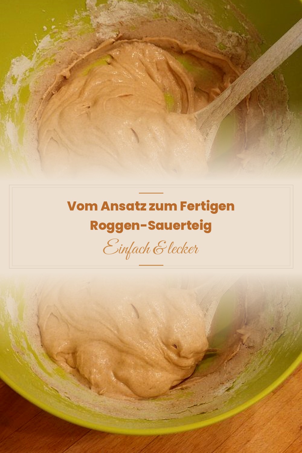 Pinterest Pin: Vom Ansatz zum Fertigen Roggen-Sauerteig