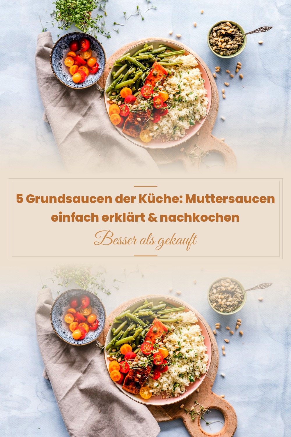 Pinterest Pin: 5 Grundsaucen der Küche: Muttersaucen einfach erklärt & nachkochen
